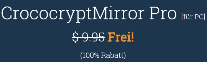 CrococryptMirror Pro (Lifetime Lizenz, Windows) kostenlos