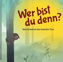 Gratis: Kinderbuch Wer bist du denn? – Mein Reimbuch über bedrohte Tiere