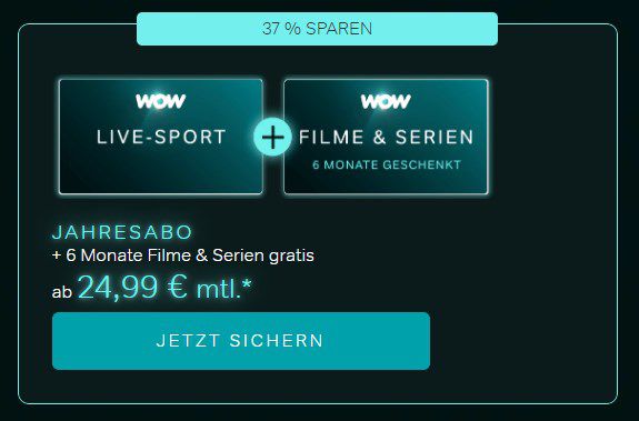 für 24,99€ 40€) + 12 Monate mtl. + Filme TV: Live-Sport WOW Abo Serien 6 (statt Mon.