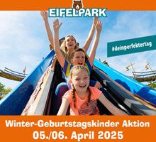 Freier Entritt am 05./06. April 2025 für Wintergeburtstagskinder in den Eifelpark Gondorf