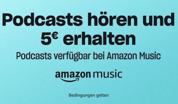 Amazon Music: Podcast streamen und GRATIS 5€ erhalten   personalisiert