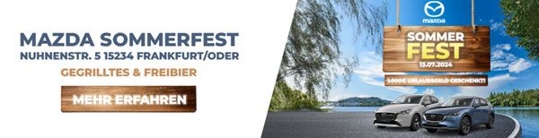 Frankfurt/O.: Mazda Sommerfest am 13.07.2024 im Autohaus König