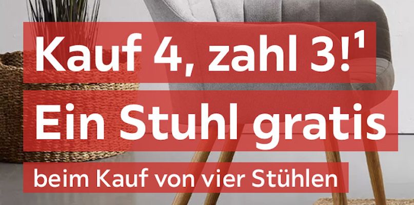 XXXLutz Aktion: 4 Stühle kaufen, nur für 3 zahlen z.B. Armlehnstuhl für 299,70€ (statt 400€)