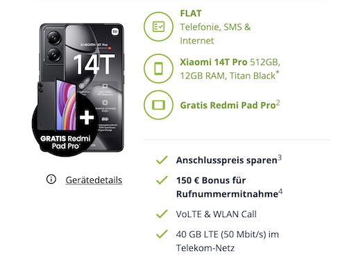 🤯 Eff. 410€ Gewinn ➡️ Xiaomi 14T Pro + Redmi Pad Pro + Telekom 40GB für 29,99€ mtl. + 150€ Bonus