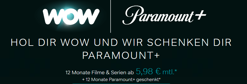 🔥🍿 WOW TV Filme + Serien für 5,98€ mtl. (statt 10€) + GRATIS Paramount+ 🔥