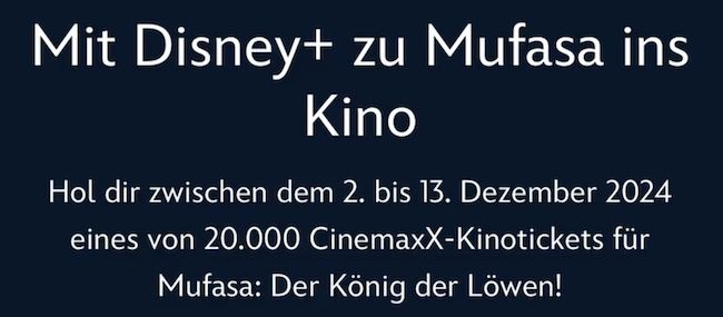 🍿🦁 CinemaxX & Disney Plus: Gratis Kino Ticket für Mufasa: Der König der Löwen