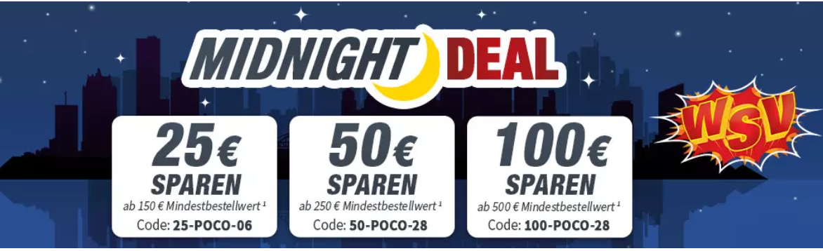 Poco Midnight⚡Deal⚡bis Mitternacht max. 100€ Rabatt!