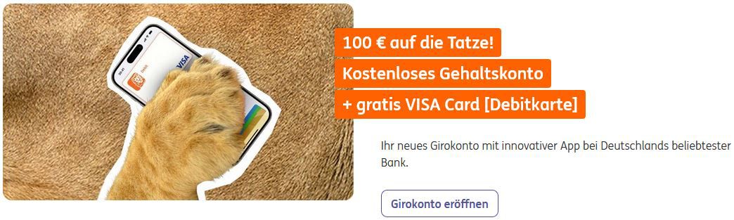 🔥 ING: kostenloses Girokonto + kostenlose VISA + 100€ Prämie + 50€ KwK