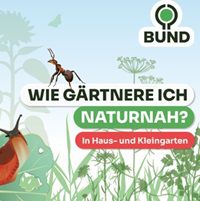 Gratis-Bröschüre: Wie gärtnere ich naturnah?