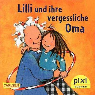 Gratis Pixi Buch: Lilli und ihre vergessliche Oma