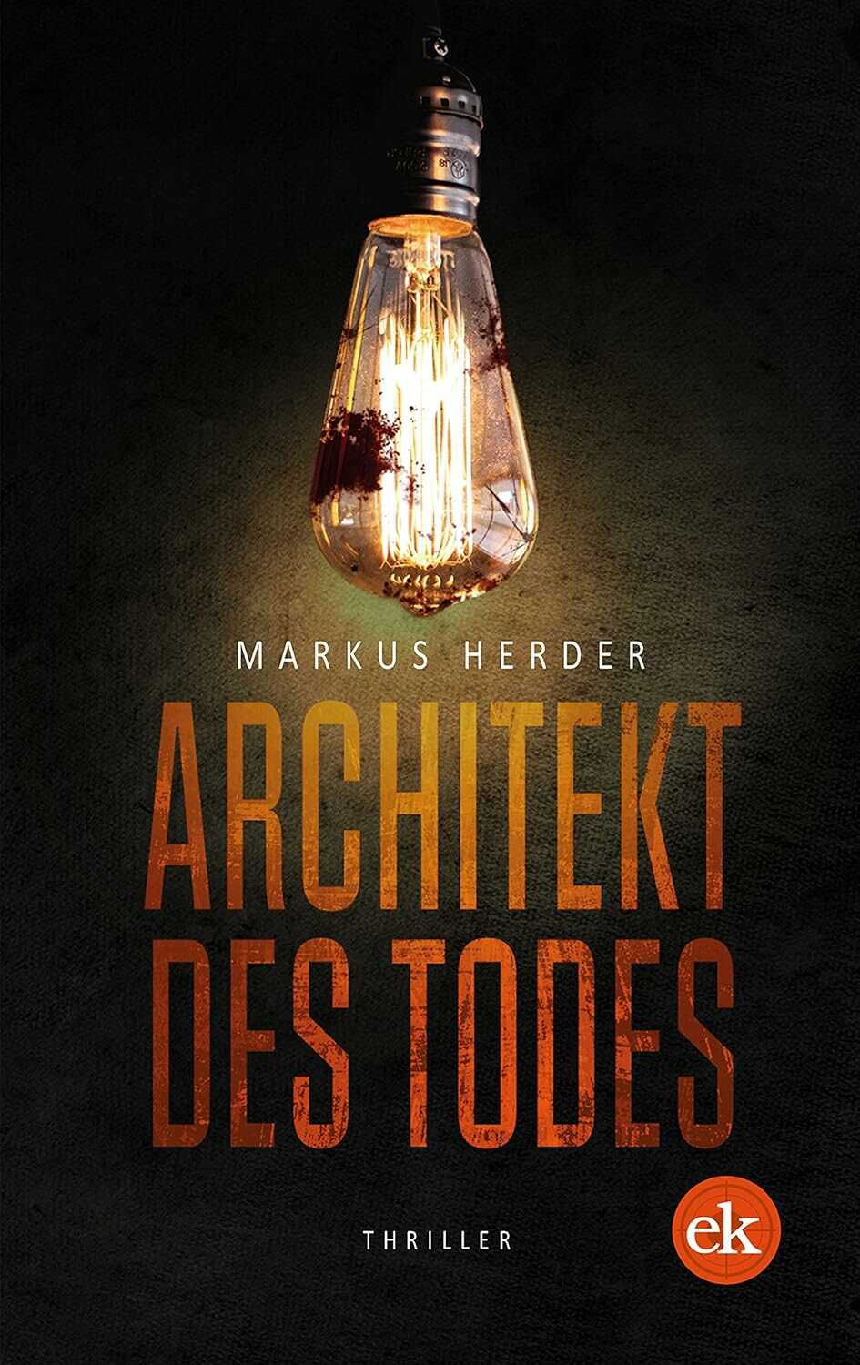 Architekt des Todes: Thriller Kindle Ausgabe KOSTENLOS