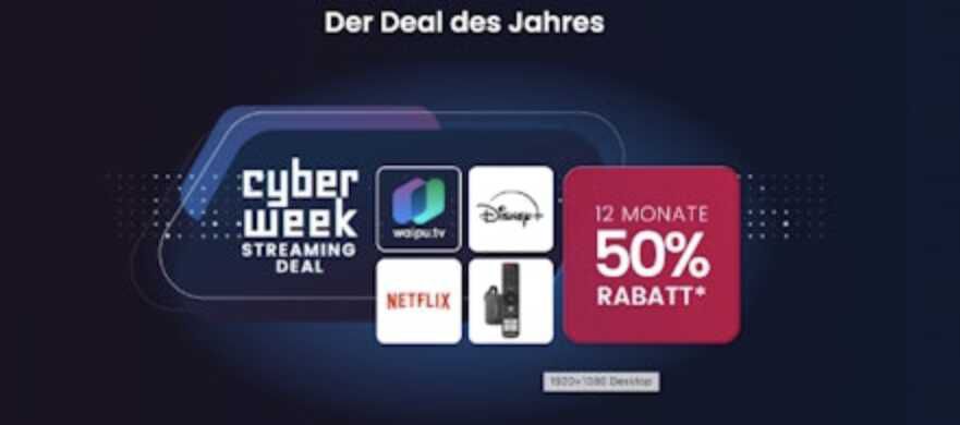 Cyberweek bei waipu.tv    50% Rabatt auf 12 Monate ✩ – Jetzt auch mit Disney+!