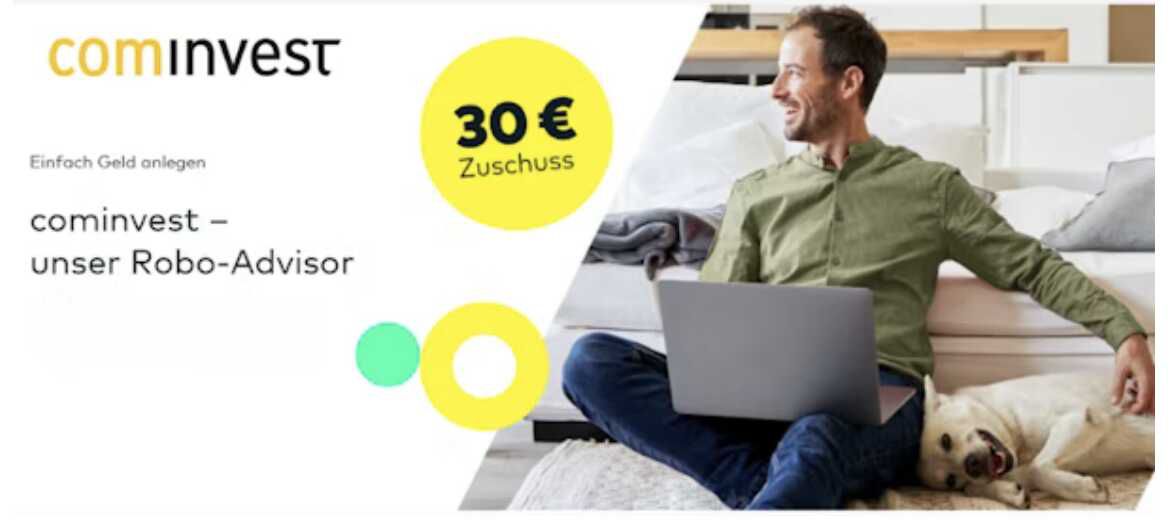 Geldanlage leicht gemacht Jetzt 30€ Bonus für einen Sparplan beim cominvest Robo Advisor sichern!