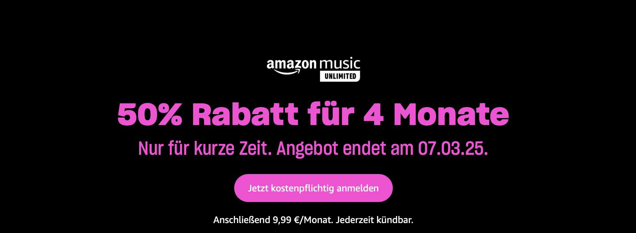 Amazon Music Unlimited testen: 50% Rabatt sichern Ablaufdatum: 07.03.2025