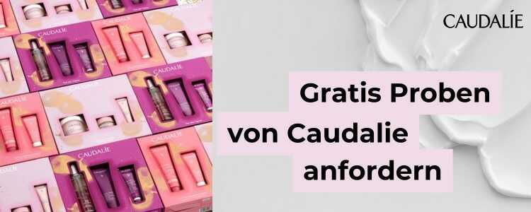 Caudalie Kosmetik: Gratis Proben anfordern