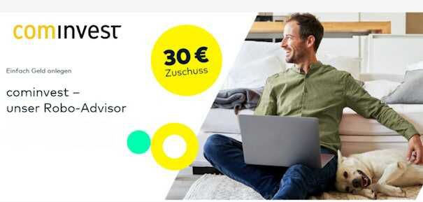 Jetzt 30€ Bonus für einen Sparplan beim cominvest Robo Advisor sichern!