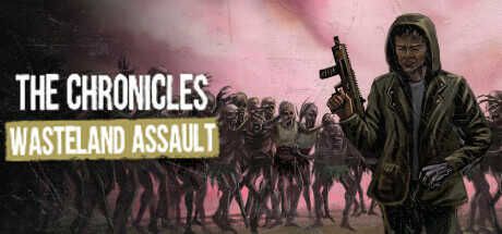 [Steam] The Chronicles: Wasteland Assault ~ Kostenlos