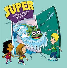 Kinderbuch „Super Handwerker gesucht“