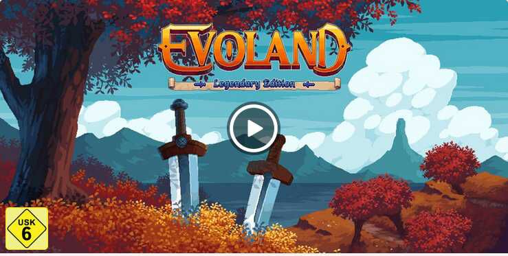 Evoland Legendary Edition ~ 4,99€ | Enhält Evoland 1+2 4,99€ statt  19,99€