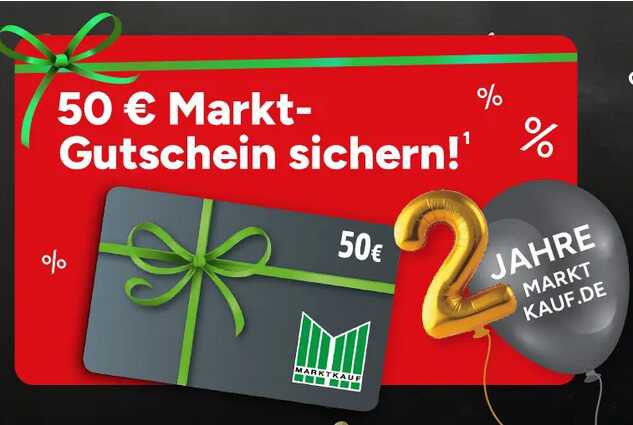 Marktkauf: 50€ Gutschein bei einem Mindestbestellwert von 200€